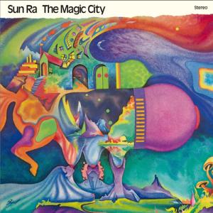 SUN RA / MAGIC CITY