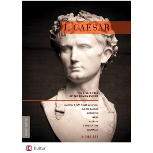 I Caesar: Rise &amp; Fall Of The Roman Empire / I, Cae...