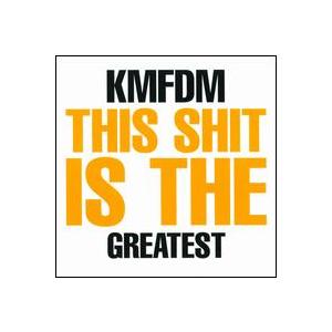 [輸入盤CD][新品]KMFDM / Greatest Shit (ＫＭＦＤＭ)