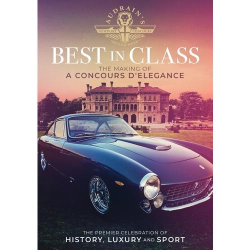 BEST IN CLASS: THE MAKING OF CONCOURS D'ELEGANCE (...