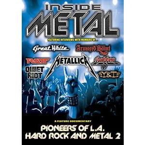 INSIDE METAL: PIONEERS OF L.A. HARD ROCK &amp; METAL 2...