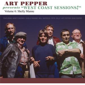 Art Pepper / Art Pepper Presents West Coast Sessions 6: Shelly