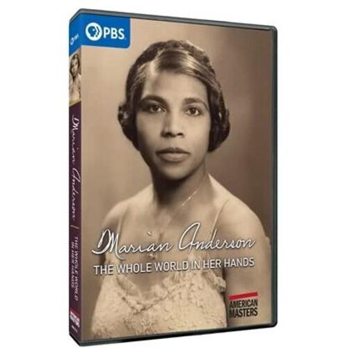 [1]AMERICAN MASTERS: MARIAN ANDERSON - WHOLE WORLD...