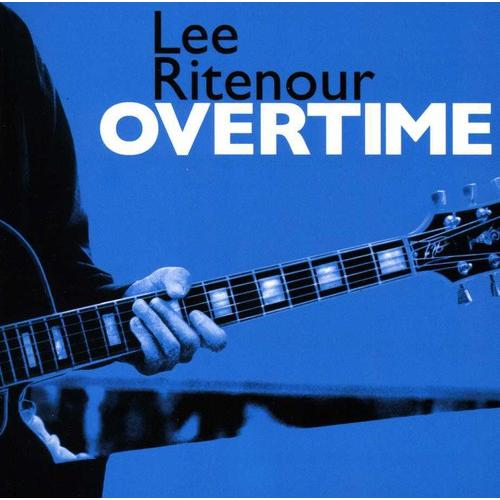 [輸入盤CD][新品]Lee Ritenour / Overtime (リー・リトナー)