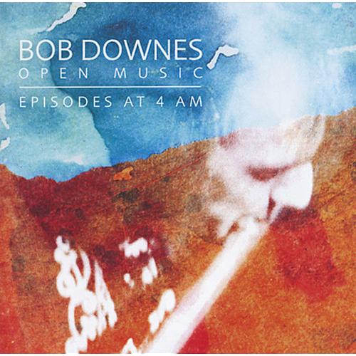 [輸入盤CD][新品]Bob Downes Open Music / Episodes At 4AM