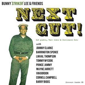 Bunny Lee / Next Cut