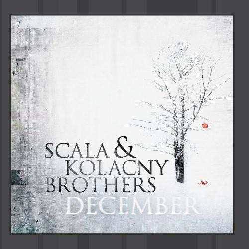 [輸入盤CD][新品]Scala &amp; Kolacny Brothers / December