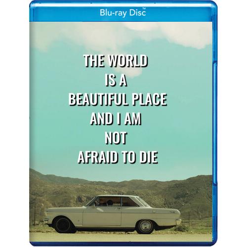 WORLD IS BEAUTIFUL PLACE &amp; I AM NOT AFRAID TO DIE(...
