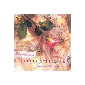 Barbra Streisand / Just For The Record (Highlights) (輸入盤CD)(バーブラ・ストライサンド)