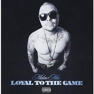 Malow Mac / Loyal To The Game (メロウ・マック)