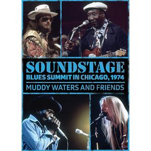 MUDDY WATERS &amp; FRIENDS / SOUNDSTAGE: BLUES SUMMIT ...