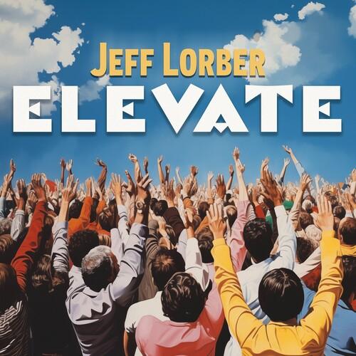 [輸入盤CD][新品]JEFF LORBER / ELEVATE (Digipak)(2024/08...