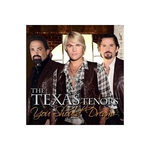 [輸入盤CD][新品]Texas Tenors / You Should Dream (テキサス・テ...