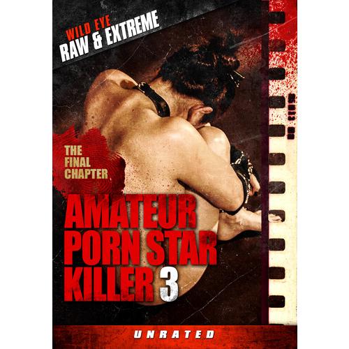 AMATEUR PORN STAR KILLER 3: THE FINAL CHAPTER(2024...
