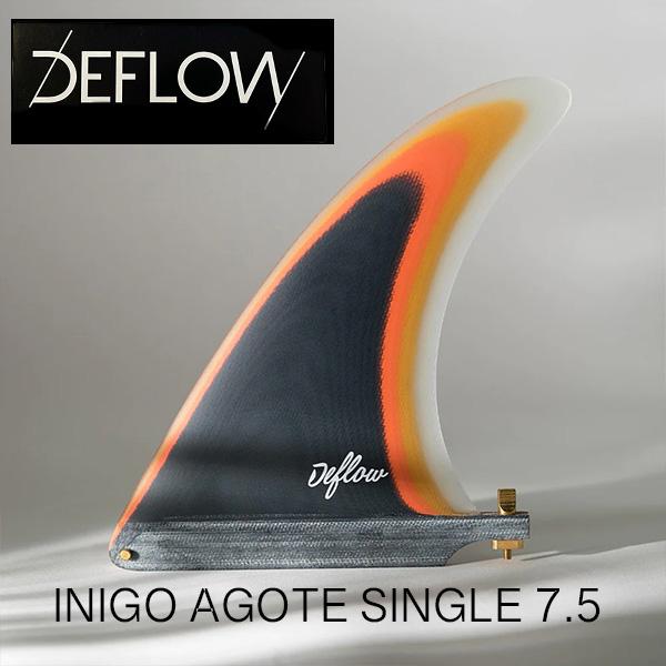 DEFLOW  INIGO AGOTE SINGLE 7.5 イニゴアゴーテ シングルフィン デフロ...