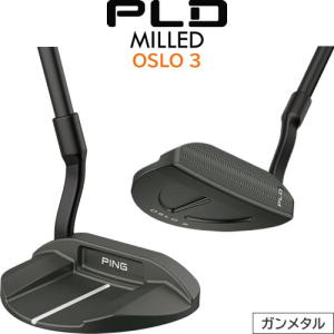 PING PLD ミルド パター オスロ 3 OSLO 3 ガンメタル仕上げ マレット型パター 削り出し ※左用あり｜gp-store