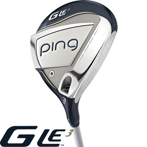 PING レディース フェアウェイウッド GLe3 ゴルフクラブ ジー エルイー3 左用あり カスタ...