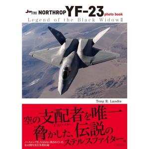 NORTHROP YF-23 photo book (Legend of the Black Widow II)｜gracefield