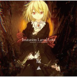 Imitation Larval Love　-LiLA'c Records-｜grep