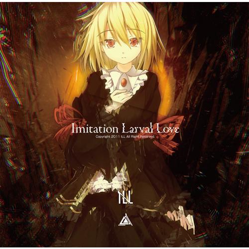 Imitation Larval Love　-LiLA&apos;c Records-
