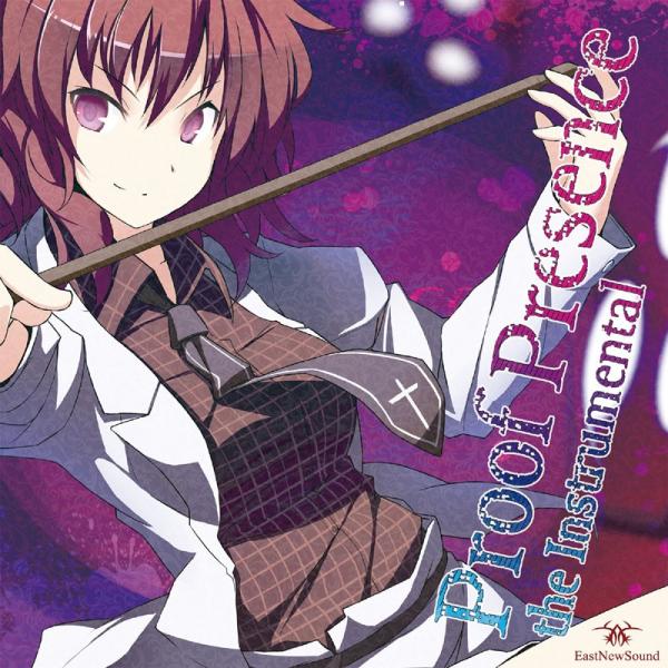 Proof Presence the Instrumental　-EastNewSound-