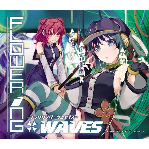 [東方ProjectCD]FLOWERING WAVES -フラワリング・ウェイヴス-　-彩音〜xi...
