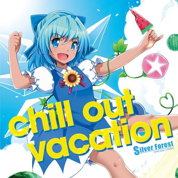 [東方ProjectCD]chill out vacation　-Silver Forest- チル...