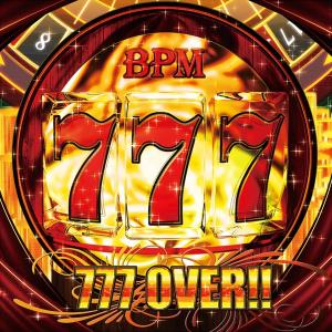 777 OVER!!　-Psycho Filth Records-｜grep
