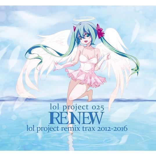 lol project 025:RENEW -lol project remix trax 2012...