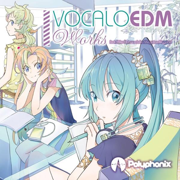 VOCALOEDM Works　-Polyphonix-