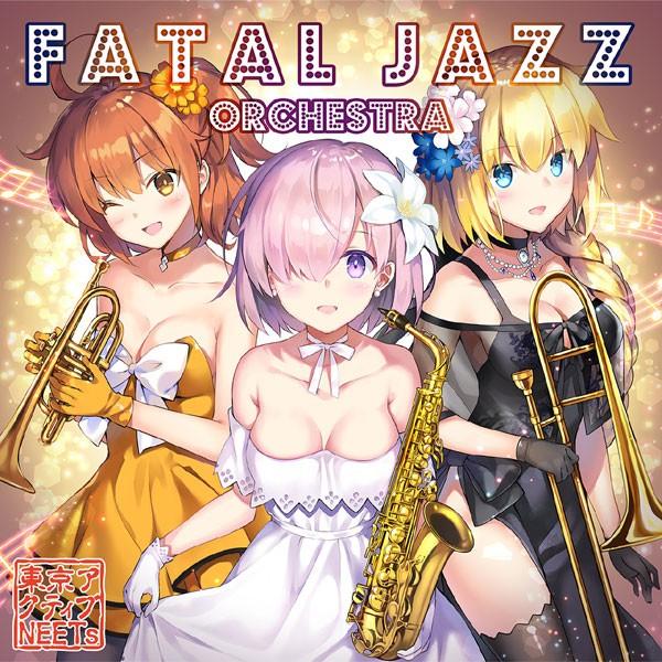 Fatal Jazz Orchestra　-東京アクティブNEETs-