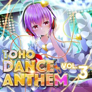 TOHO DANCE ANTHEM Vol.3　-DiGiTAL WiNG-｜grep