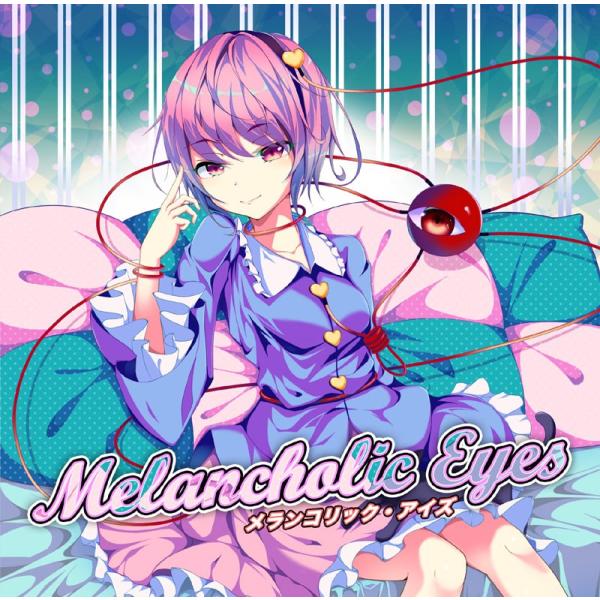 Melancholic Eyes　-EastNewSound-