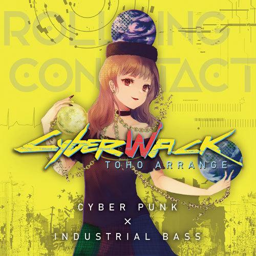 Cyberwack　-Rolling Contact-