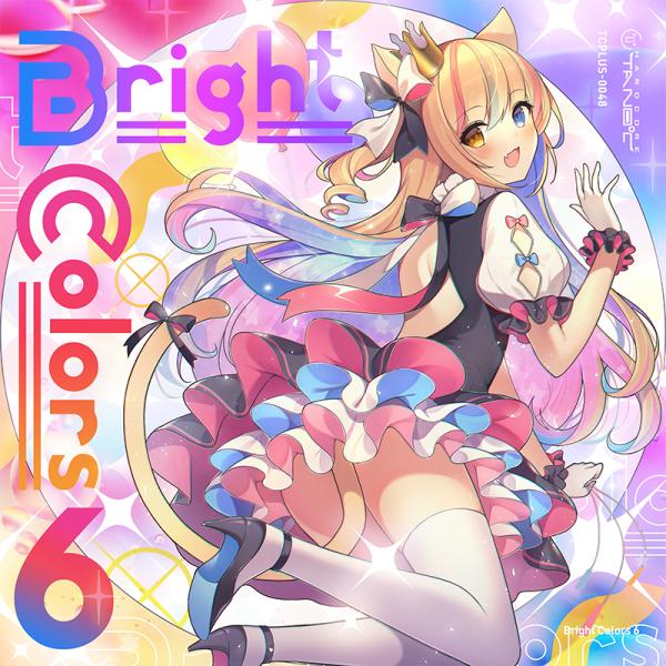 Bright Colors 6　-HARDCORE TANO*C-