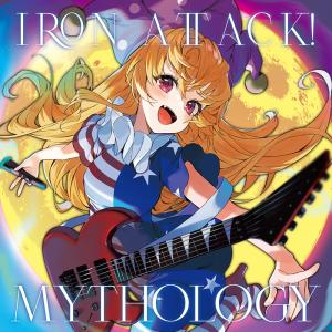 Mythology　-IRON ATTACK!-｜grep