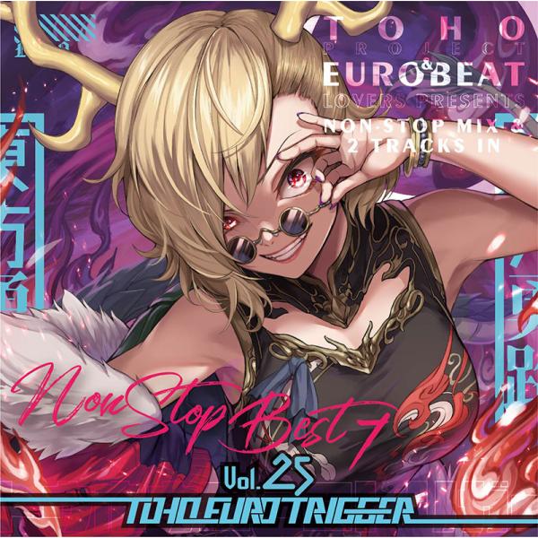 TOHO EURO TRIGGER VOL.25 Non-Stop BEST　-K2E†Cradle...