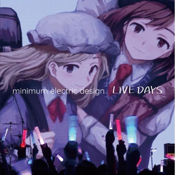 LIVE DAYS　-minimum electric design-