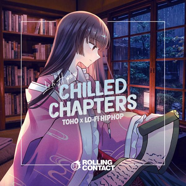Chilled Chapters(8/16発売)　-Rolling Contact-