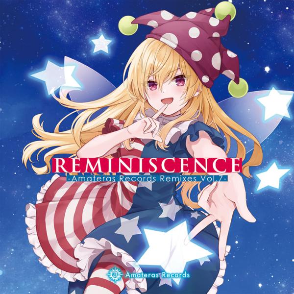 Reminiscence -Amateras Records Remixes Vol.7-(8/16...