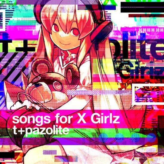 Songs for X Girlz　-HARDCORE TANO*C-