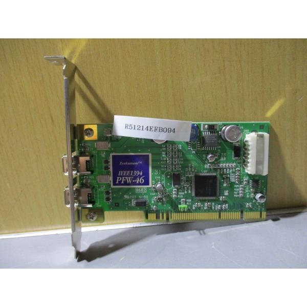中古 ZENKUMAM  IEEE1394 PFW-46 インターフェースボード <送料別> (R5...