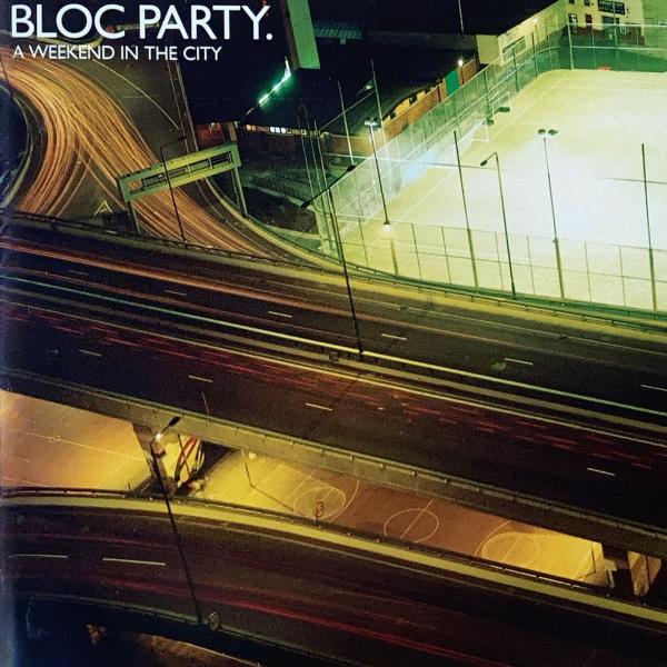 ブロック・パーティー BLOC PARTY. / ウィークエンド・イン・ザ・シティ / 2007.0...