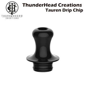 ThunderHead Creations Tauren MTL RTA 510 ドリップチップ thc drip chip サンダーヘッドクリエイションズ タウレン ドリチ 電子たばこ 電子タバコ ベイプ vape｜grvv