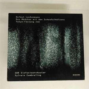 ラッヘンマン:マッチ売りの少女