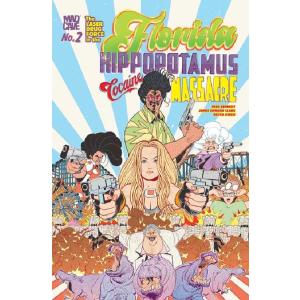 FLORIDA HIPPOPOTAMUS COCAINE MASSACRE #2 (OF 4)