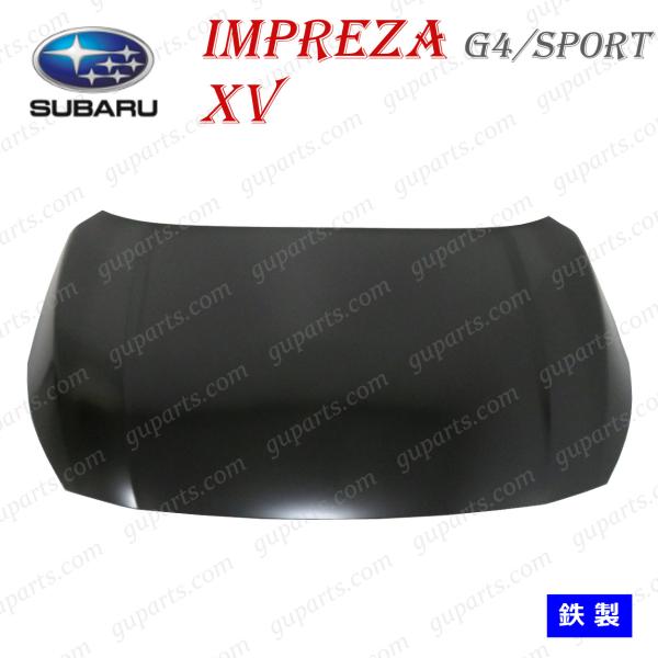 スバル インプレッサ H28.10〜 スポーツ G4 XV ハイブリット ボンネット 鉄製 5722...