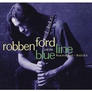 輸入盤 ROBBEN FORD / HANDFUL OF BLUES [CD]