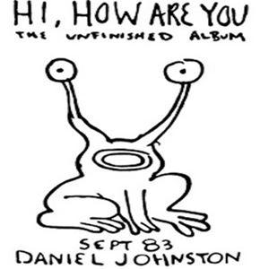 輸入盤 DANIEL JOHNSTON / HI HOW ARE YOU [LP]｜guruguru