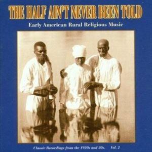 輸入盤 VARIOUS / HALF AIN’T NEVER BEEN TOLD 2 [CD]｜guruguru